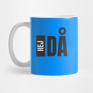 Hej då iin Swedish T-shirt Mug